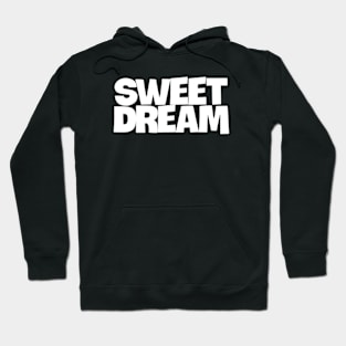 sweet dream Hoodie